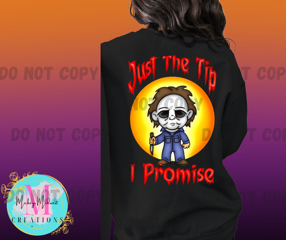 Just The Tip I Promise